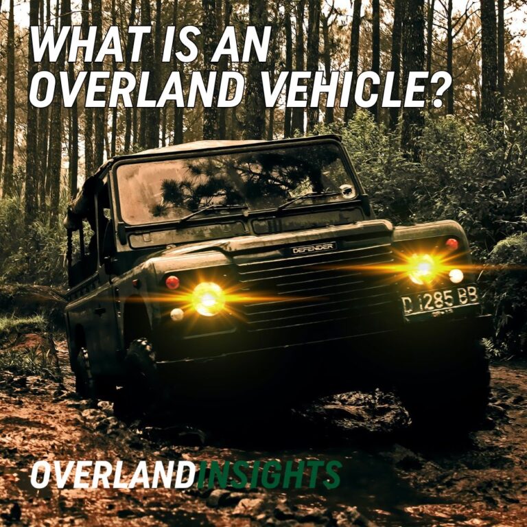 What is an Overland Vehicle?
